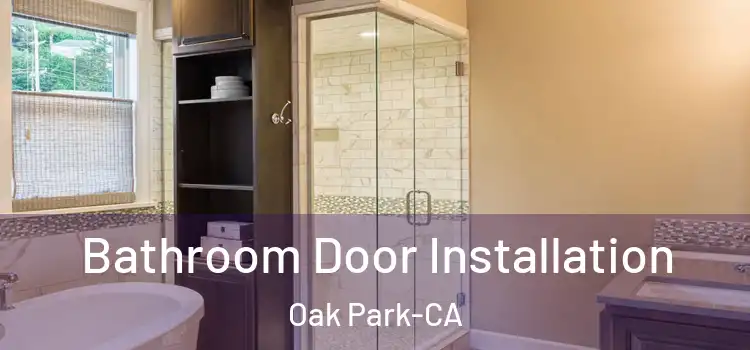 Bathroom Door Installation Oak Park-CA