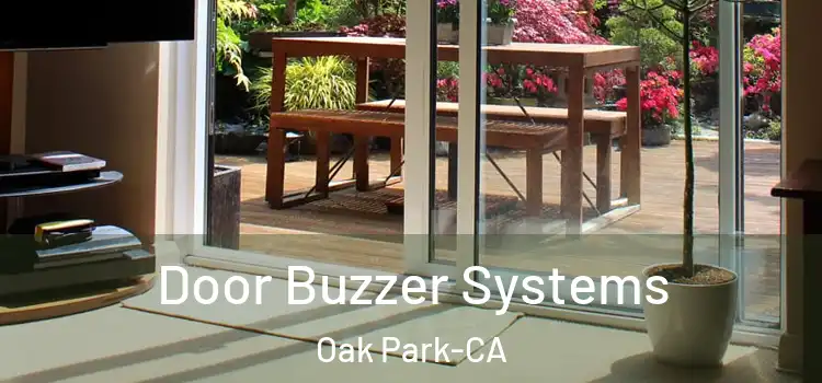 Door Buzzer Systems Oak Park-CA