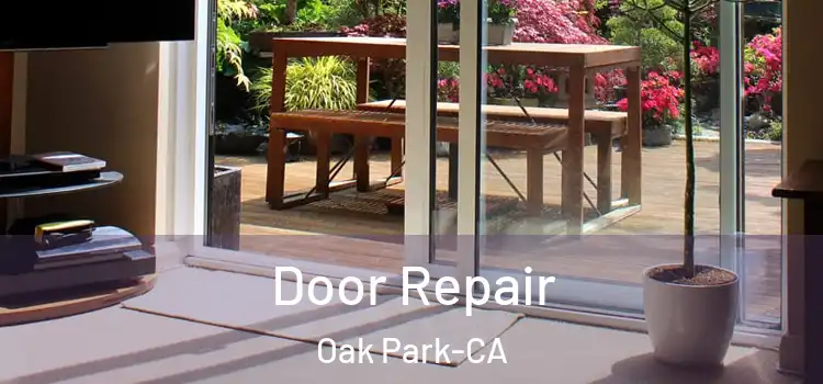  Door Repair Oak Park-CA