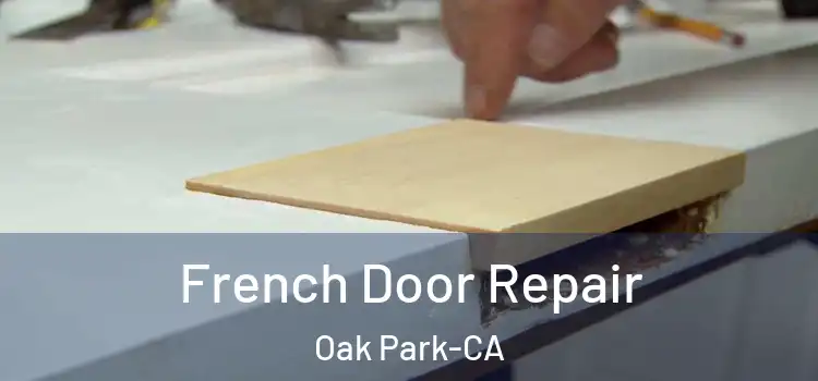  French Door Repair Oak Park-CA