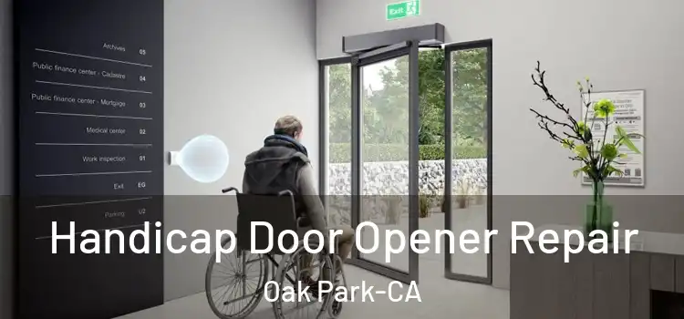  Handicap Door Opener Repair Oak Park-CA