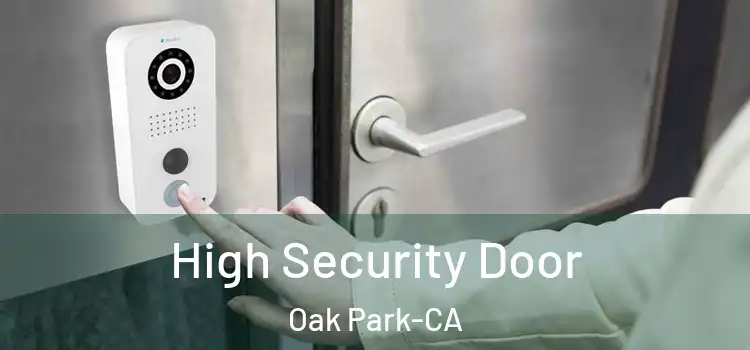  High Security Door Oak Park-CA